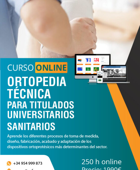 Curso online de Ortopedia Técnica para Titulados Universitarios Sanitarios.